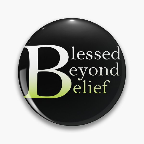 Item preview, Blessed Beyond Belief designed and sold by TheCatholicLady.