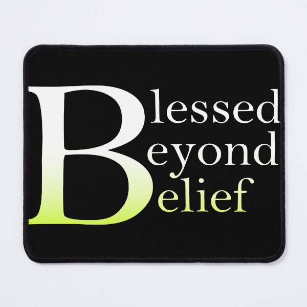 Item preview, Blessed Beyond Belief designed and sold by TheCatholicLady.
