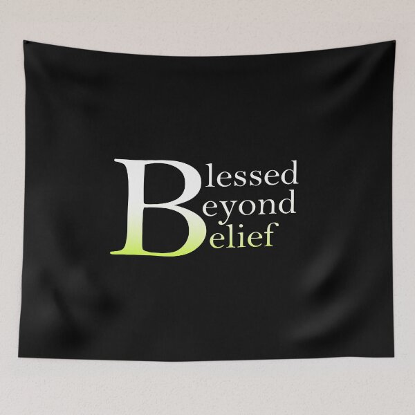 Item preview, Blessed Beyond Belief designed and sold by TheCatholicLady.