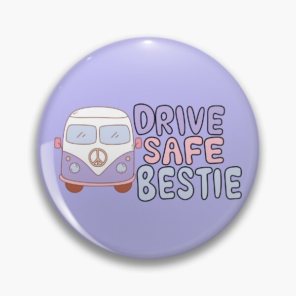 Item preview, Drive Safe Bestie designed and sold by PatriciART Studio.