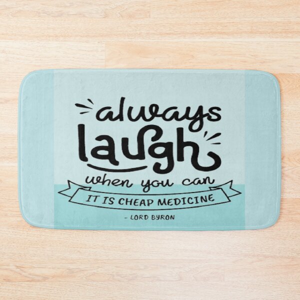 Item preview, Always laugh when you can ---- LORD BYRON designed and sold by janusa.