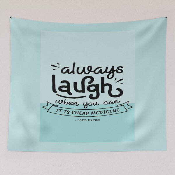 Item preview, Always laugh when you can ---- LORD BYRON designed and sold by janusa.
