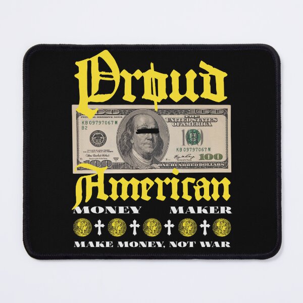 Item preview, Proud American Money Maker designed and sold by TheUSAFantasy.