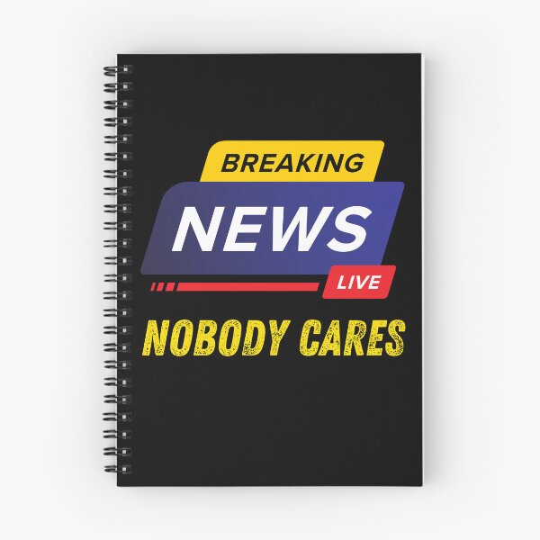 Item preview, Breaking News Nobody Cares Funny Breaking News Parody designed and sold by MagicSD Designs.