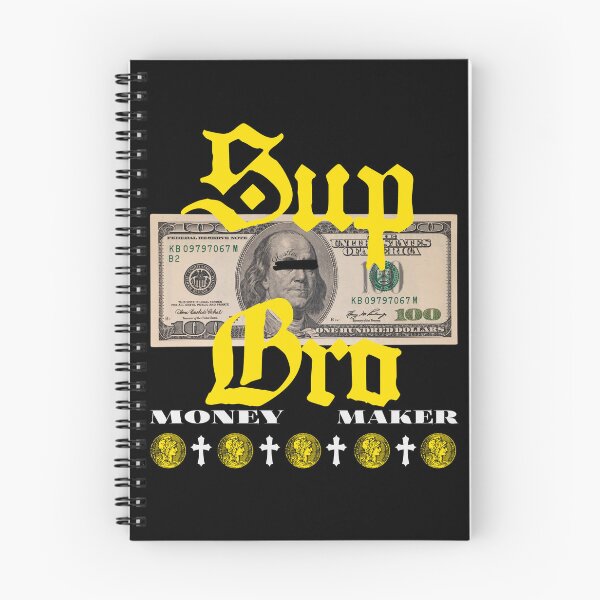 Item preview, Sup Bro Money Maker designed and sold by TheUSAFantasy.