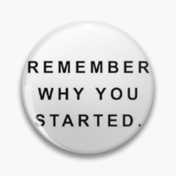 Item preview, Remember why you started sticker designed and sold by Tape2Sticker.