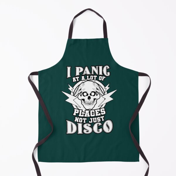 Item preview, I panic at a lot of places not just disco  designed and sold by SunshinGarments.