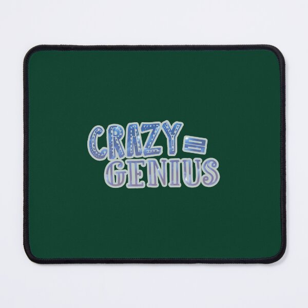 Item preview, Crazy Equals Genius designed and sold by SunshinGarments.