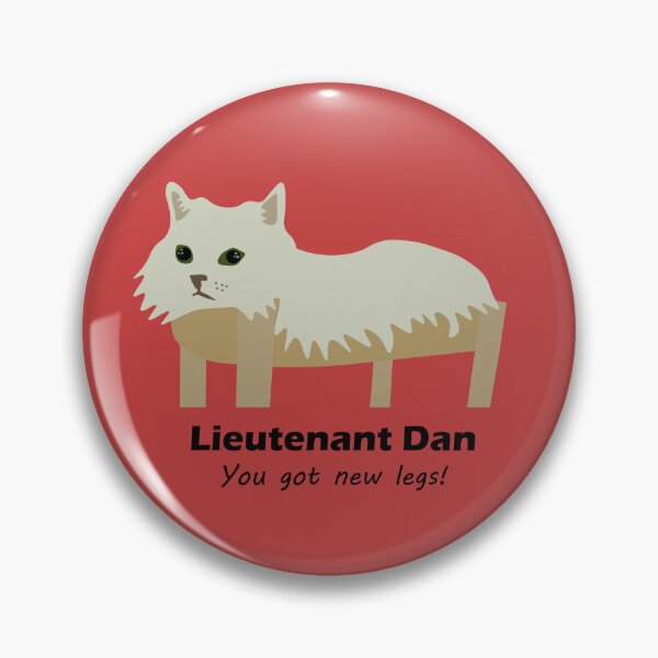 Item preview, Lieutenant Dan the Cat has New Legs designed and sold by DestructoKitty.