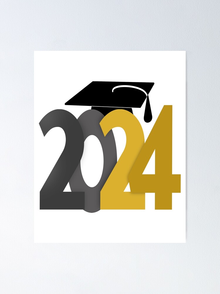 Class of 2024 Grad Cap and Diploma Poster for Sale by Gravityx9