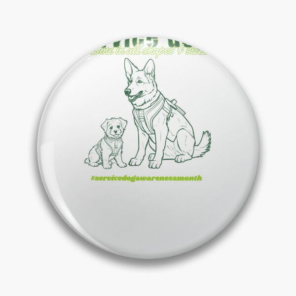 Item preview, Service Dogs Come in All Shapes and Sizes- Green designed and sold by Serv-Sibe.