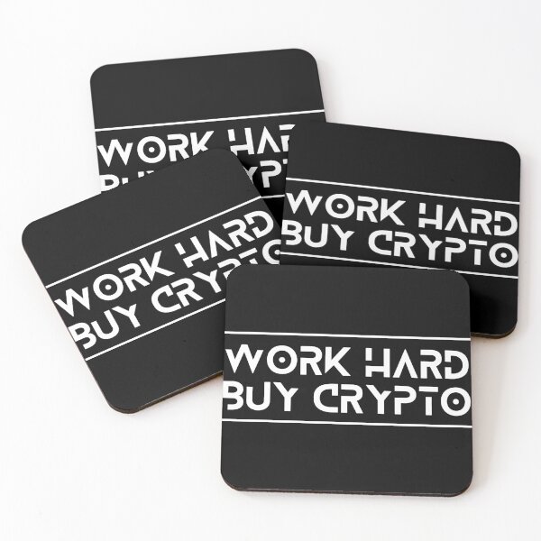 Item preview, Work Hard Buy Crypto  designed and sold by GetCryptoSwag.
