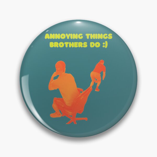 Item preview, Annoying Things Brothers Do  designed and sold by ColesonBourque.