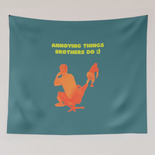 Item preview, Annoying Things Brothers Do  designed and sold by ColesonBourque.