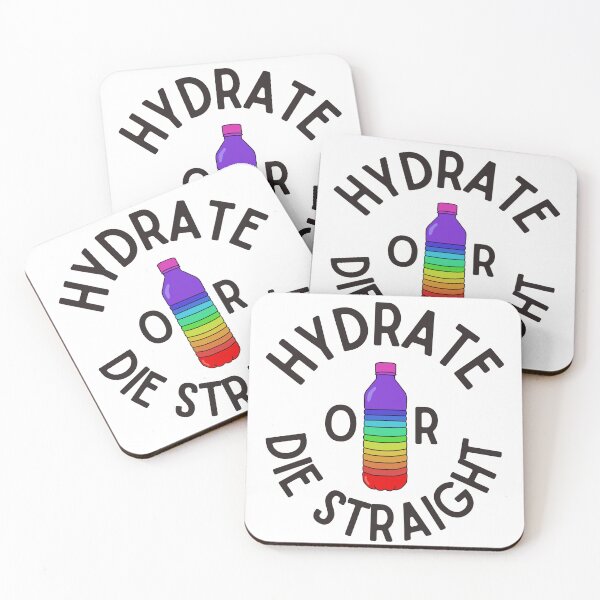 Item preview, Hydrate or die straight designed and sold by KayMorgan22.