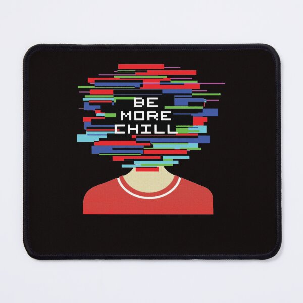 Item preview, Be More Chill  designed and sold by ConnorRober.