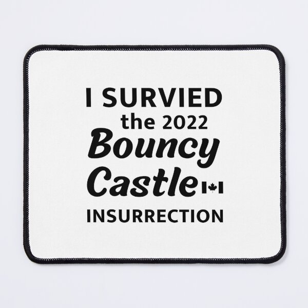Item preview, I Survived The 2022 Bouncy Castle Insurrection designed and sold by ViewerEqualsPhoton.