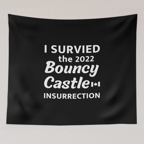 Item preview, I Survived The 2022 Bouncy Castle Insurrection designed and sold by ViewerEqualsPhoton.
