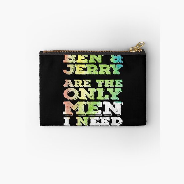 Item preview, BEN _amp_ JERRY ARE THE ONLY MEN I NEED  designed and sold by alara-kite.