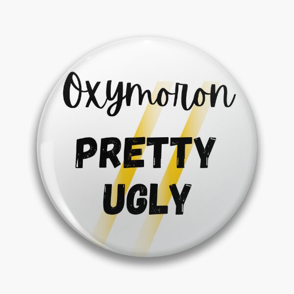 Item preview, Oxymoron Pretty Ugly Design designed and sold by JAMTEESHOP.