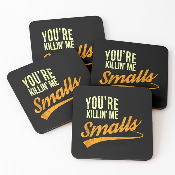 Item preview, You_amp_39_re Killing Me Smalls funny baseball designed and sold by olangeindlay.