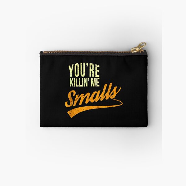 Item preview, You_amp_39_re Killing Me Smalls funny baseball designed and sold by olangeindlay.