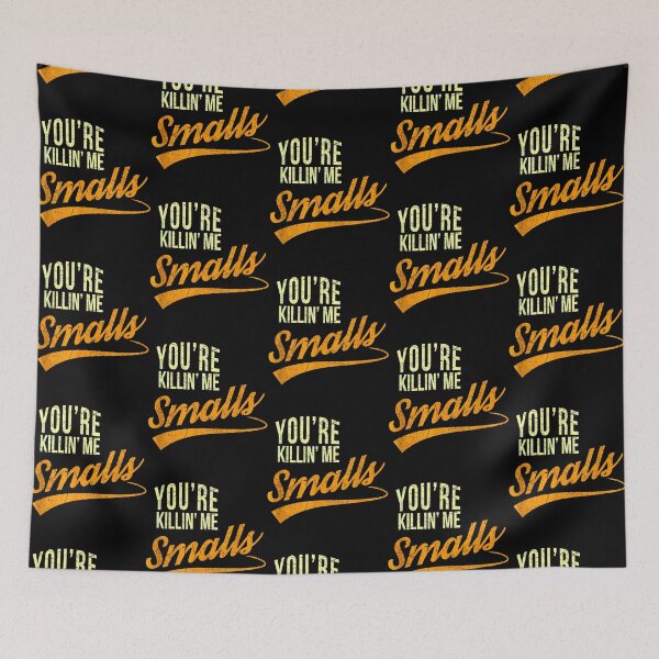 Item preview, You_amp_39_re Killing Me Smalls funny baseball designed and sold by olangeindlay.