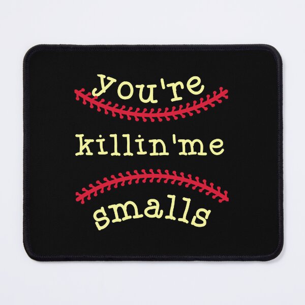 Item preview, You_re Killin_ Me Smalls designed and sold by olangeindlay.