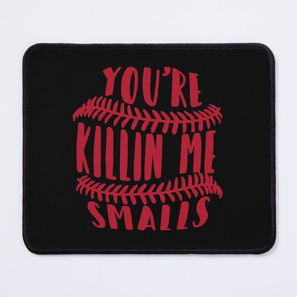 Item preview, You_re Killing Me Smalls designed and sold by olangeindlay.