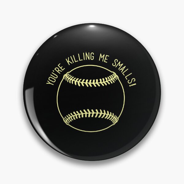 Item preview, You_re Killing Me Smalls - The Sandlot designed and sold by olangeindlay.