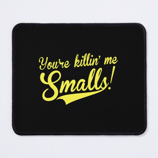 Item preview, Smalls You’re Killin’ Me Smalls Movie Quotes Meme Funny BK12 designed and sold by olangeindlay.