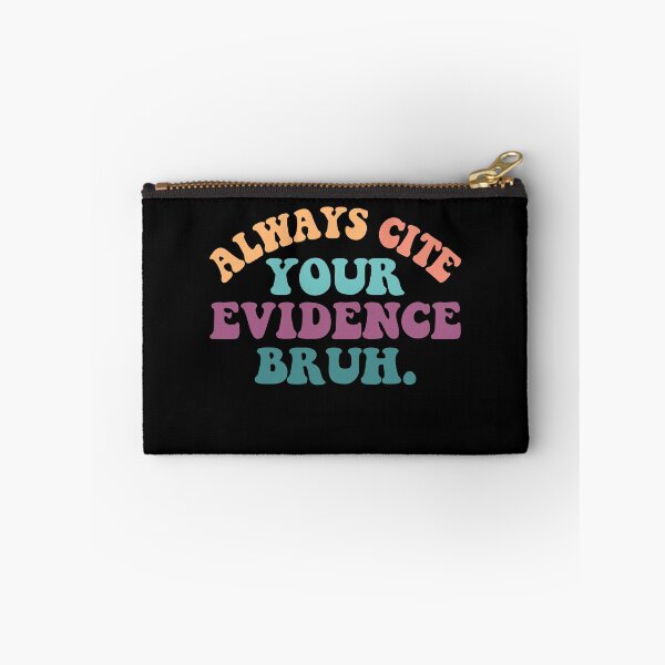 Item preview, Always Cite Your Evidence Bruh Funny Retro English Teacher designed and sold by EIMgraphic.