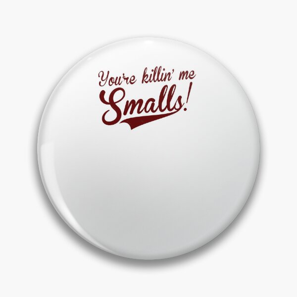 Item preview, Youre Killing Me Smalls You’re Killin’  designed and sold by olangeindlay.