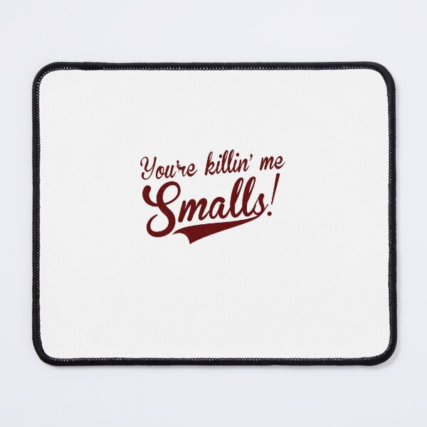 Item preview, Youre Killing Me Smalls You’re Killin’ designed and sold by olangeindlay.