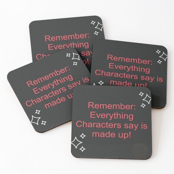 Item preview, ai chatbot "everything characters say is made up" designed and sold by ztarvirus.