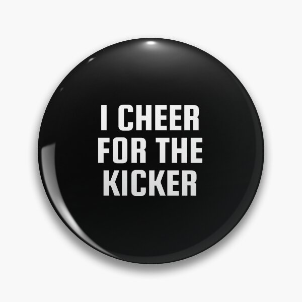 Item preview, I Cheer For The Kicker designed and sold by FarisyStore.