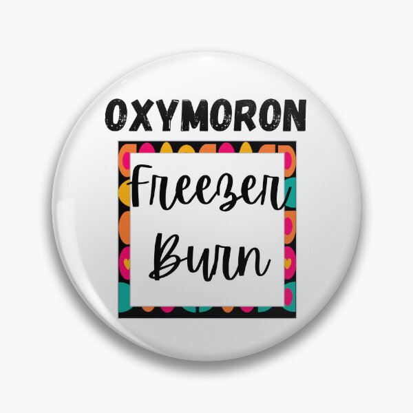 Item preview, Oxymoron Freezer Burn Design designed and sold by JAMTEESHOP.