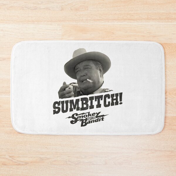 Item preview, SUMBITCH smokey and the bandit - B&W designed and sold by masinibobus.