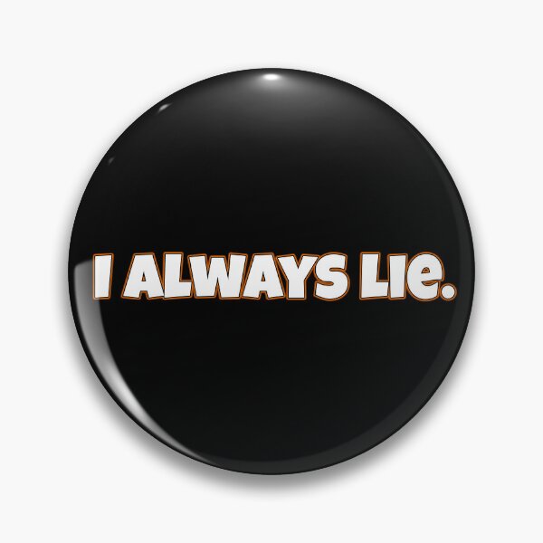 Item preview, I always lie. designed and sold by chaiyarit.