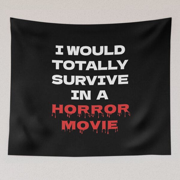 Item preview, I would totally survive in a horror movie designed and sold by portrait4you.