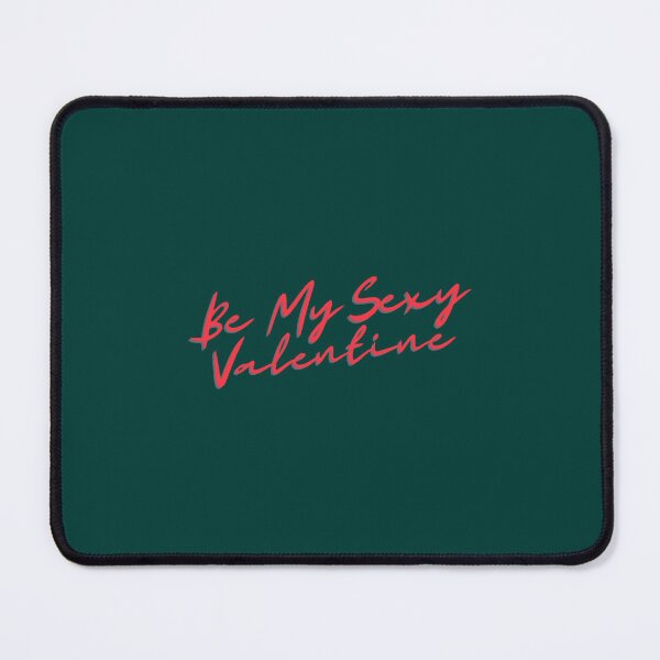 Item preview, Be My Sexy Valentine designed and sold by ClaudeWiegand.
