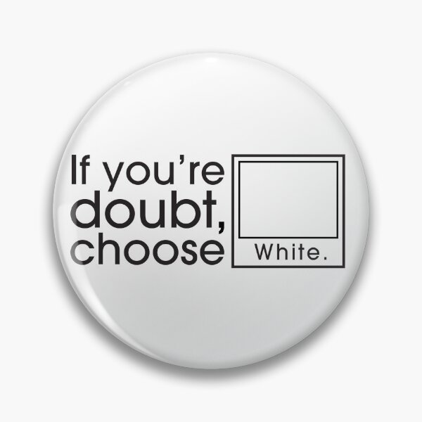 Item preview, If you’re doubt, choose White. designed and sold by OzzyMac.