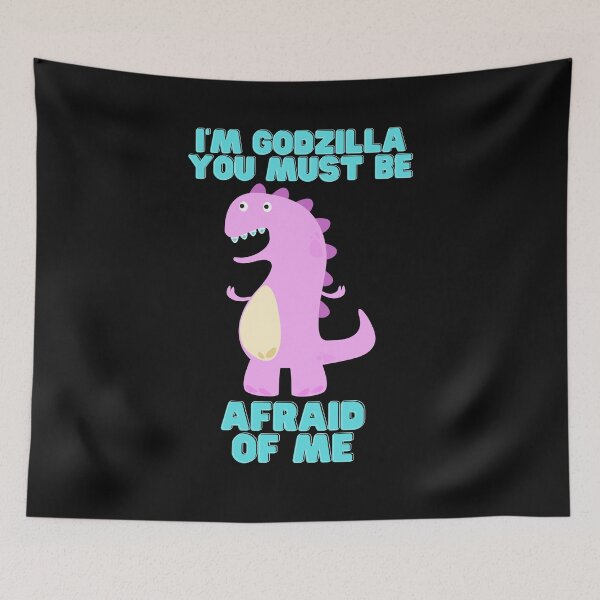 Item preview, funny godzilla quote designed and sold by StarDan.