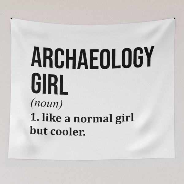 Item preview, Archaeology Girl Definition designed and sold by XCIV.