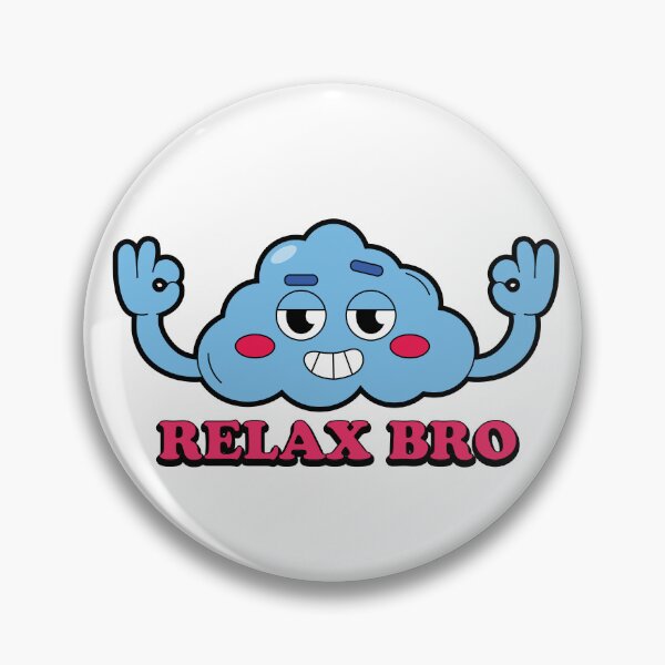 Item preview, Relax Bro designed and sold by YaMaRoon.
