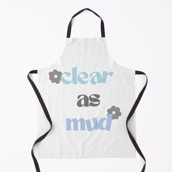Item preview, Expression "Clear as Mud" designed and sold by culasse06.