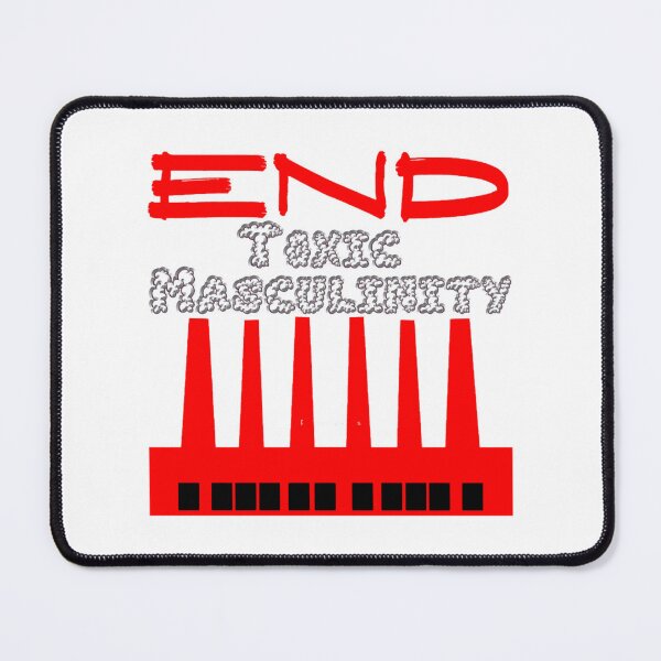 Item preview, End Toxic Masculinity designed and sold by shaindytin.