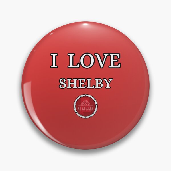 Item preview, I LOVE SHELBYAlabam county United state of america designed and sold by nhanhkhonghetso.