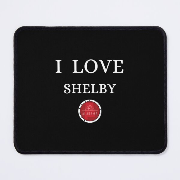 Item preview, I LOVE SHELBYAlabam county United state of america designed and sold by nhanhkhonghetso.