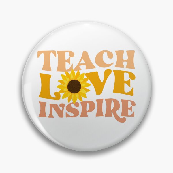 Item preview, Teach Love Inspire Sunflower designed and sold by The Hobbyist Vancouver.